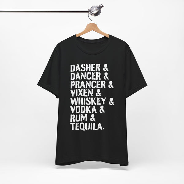 Dasher, Dancer & Tequila Holiday Spirits Tee