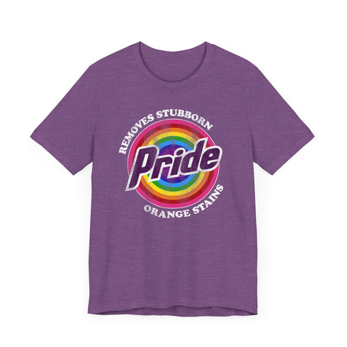 Pride - Removes Stubborn Orange Stains T-Shirt