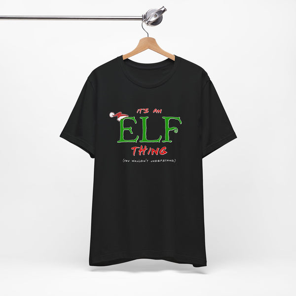 It's an Elf Thing Holiday Tee