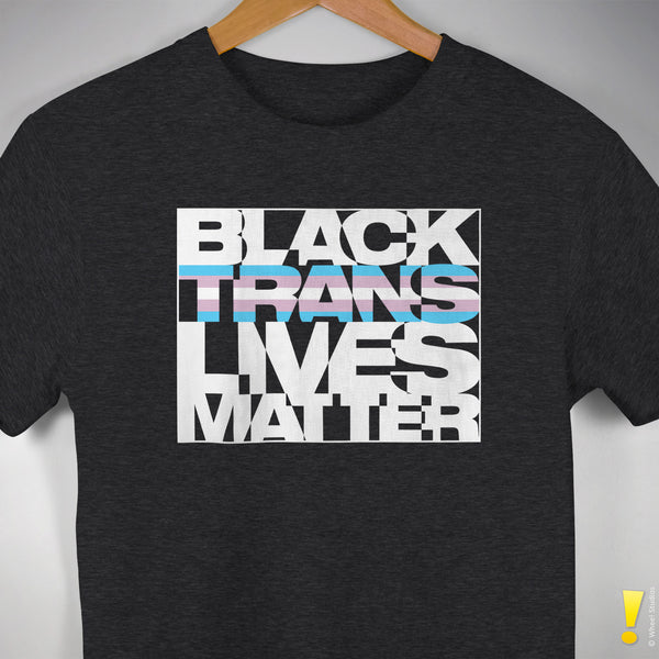 Black Trans Lives Matter T-Shirt