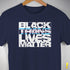Black Trans Lives Matter T-Shirt