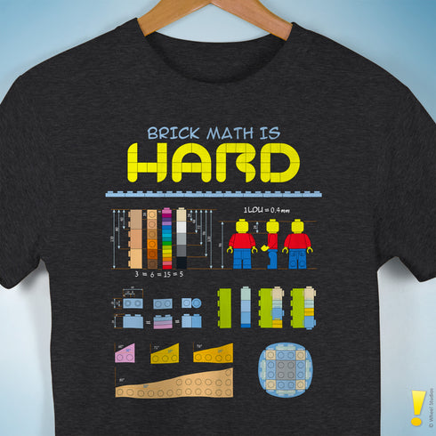 Brick Math is Hard T-Shirt