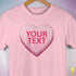 Personalized Candy Heart Premium T-Shirt