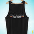 "Don't Bully Me, I'll Cum" LGBTQ Pride Tank Top