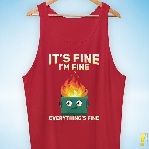 "It's Fine" Dumpster Fire Tank Top