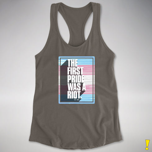 The First Pride Was A Riot - Trans Pride Flag Racerback Tank