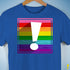Original LGBTQ Pride Flag Exclamation Point Premium Unisex