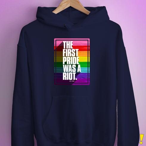 The First Pride Was a Riot - Original 8-Stripe LGBTQ Pride Hoodie