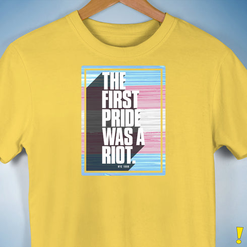 The First Pride Was a Riot - Trans Pride Flag Premium Unisex T-Shirt