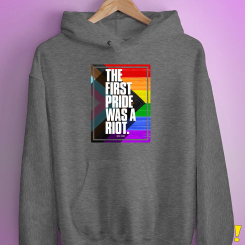 The First Pride Was a Riot - LGBTQ Progress Pride Hoodie