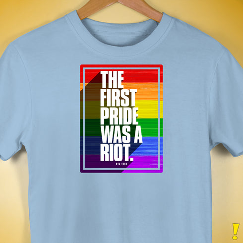The First Pride Was a Riot - LGBTQ Rainbow Pride Premium Unisex