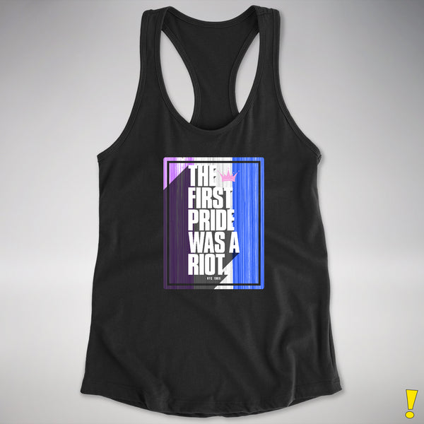The First Pride Was A Riot - Drag Pride Racerback Tank