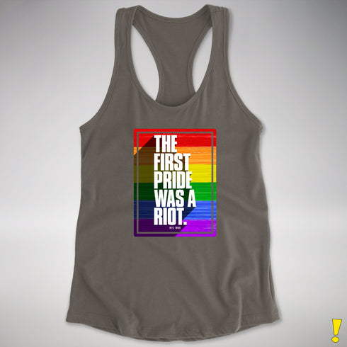 The First Pride Was A Riot - LGBTQ Rainbow Pride Racerback Tank