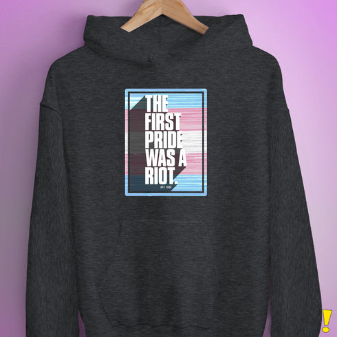 The First Pride Was a Riot - Trans Pride Flag Hoodie