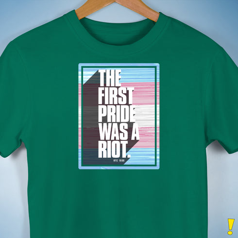 The First Pride Was a Riot - Trans Pride Flag Premium Unisex T-Shirt