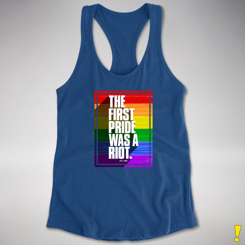 The First Pride Was A Riot - LGBTQ Rainbow Pride Racerback Tank