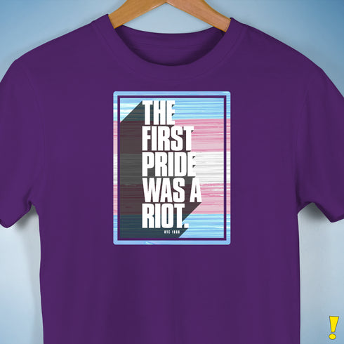The First Pride Was a Riot - Trans Pride Flag Premium Unisex T-Shirt