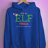 It's an Elf Thing, You Wouldn't Understand Hoodie - Royal Blue