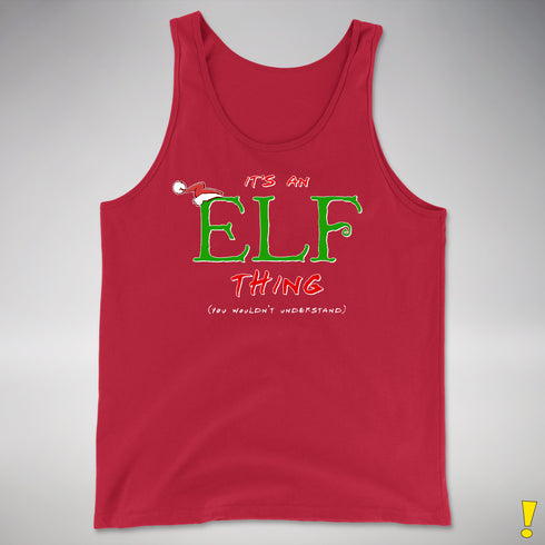 It's an Elf Thing, You Wouldn't Understand Tank Top - Red