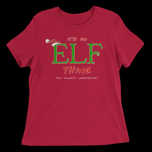 It's an Elf Thing, You Wouldn't Understand Women's Relaxed Tee - Red
