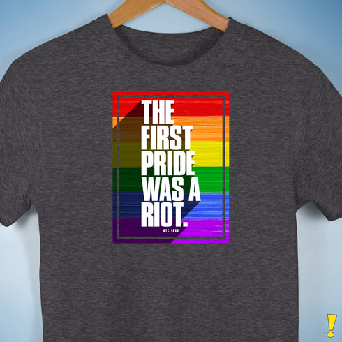 The First Pride Was a Riot - LGBTQ Rainbow Pride Premium Unisex