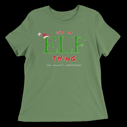 It's an Elf Thing, You Wouldn't Understand Women's Relaxed Tee - Leaf