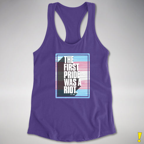 The First Pride Was A Riot - Trans Pride Flag Racerback Tank