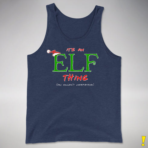 It's an Elf Thing, You Wouldn't Understand Tank Top - Navy Heather