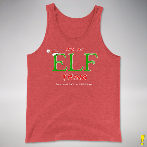It's an Elf Thing, You Wouldn't Understand Tank Top - Red Triblend