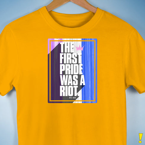 The First Pride Was a Riot - Drag Pride Premium Unisex T-Shirt