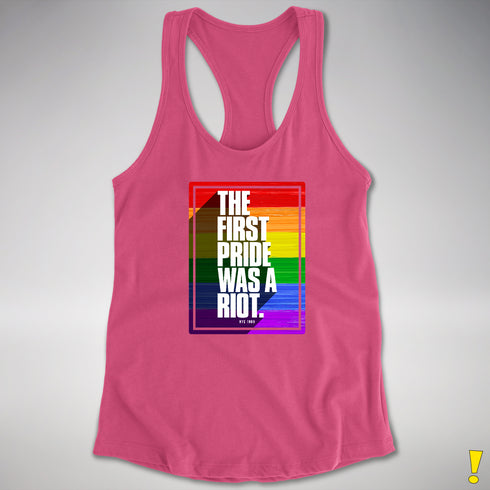 The First Pride Was A Riot - LGBTQ Rainbow Pride Racerback Tank