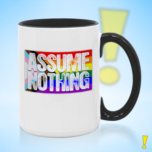 Assume Nothing LGBTQ Progress Pride Flag Color Accent Mug
