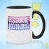 Assume Nothing Omnisexual Pride Flag Color Accent Mug