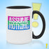 Assume Nothing Polysexual Pride Flag Color Accent Mug