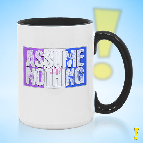 Assume Nothing Drag Pride Flag Color Accent Mug