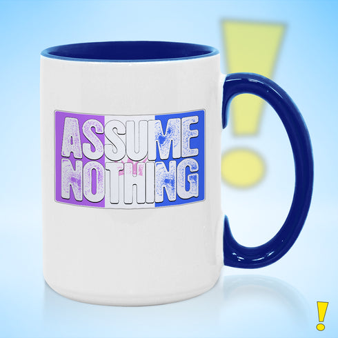Assume Nothing Drag Pride Flag Color Accent Mug