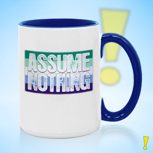 Assume Nothing Gay Male Pride Flag Color Accent Mug
