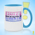 Assume Nothing Omnisexual Pride Flag Color Accent Mug