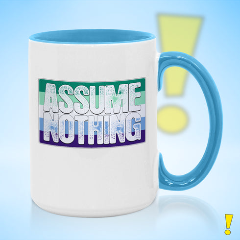 Assume Nothing Gay Male Pride Flag Color Accent Mug