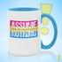 Assume Nothing Pansexual Pride Flag Color Accent Mug
