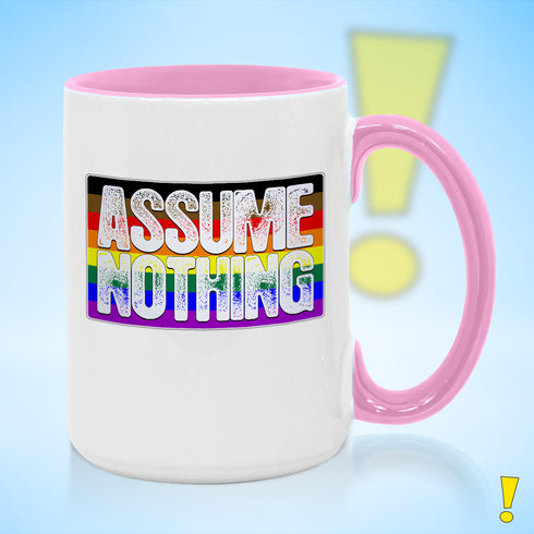 Assume Nothing Philly LGBTQ Rainbow Pride Flag Color Accent Mug