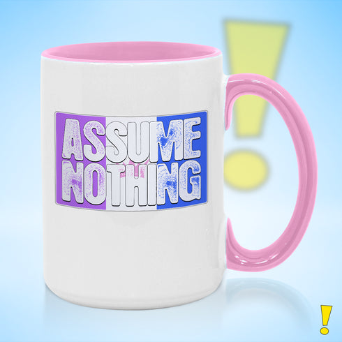 Assume Nothing Drag Pride Flag Color Accent Mug