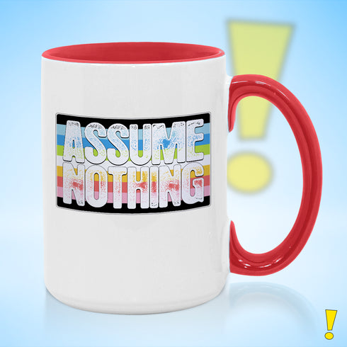 Assume Nothing Queer Pride Flag Color Accent Mug