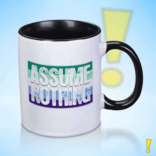 Assume Nothing Gay Male Pride Flag Color Accent Mug