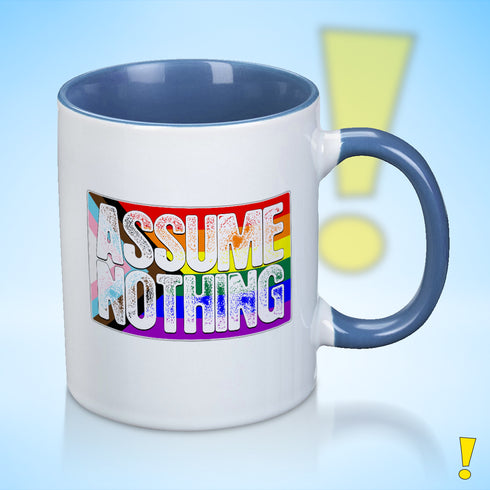 Assume Nothing LGBTQ Progress Pride Flag Color Accent Mug
