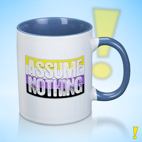 Assume Nothing Nonbinary Pride Flag Color Accent Mug