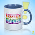 Assume Nothing Original LGBTQ Pride Flag Color Accent Mug