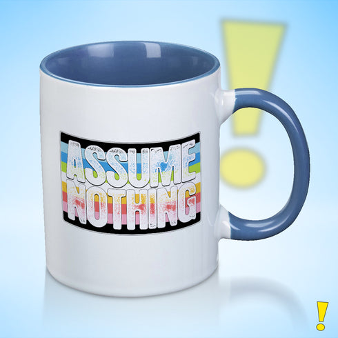 Assume Nothing Queer Pride Flag Color Accent Mug