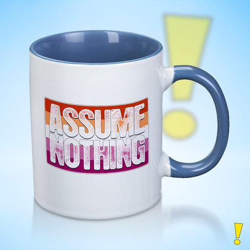 Assume Nothing Lesbian Pride Flag Color Accent Mug