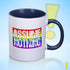 Assume Nothing Rainbow LGBTQ Pride Flag Color Accent Mug